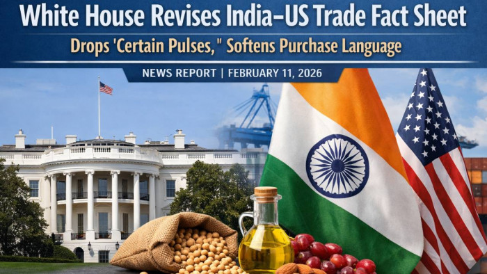 White House Revises India–US Trade Fact Sheet, Drops ‘Certain Pulses’ and Softens Purchase Language